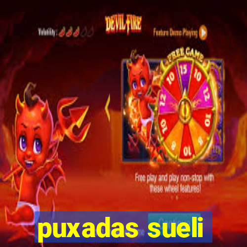 puxadas sueli